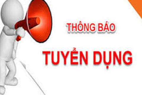 THÔNG BÁO TUYỂN DỤNG NGƯỜI HOẠT ĐỘNG KHÔNG CHUYÊN TRÁCH